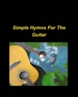 Simple Hymns For The Guitar : piano simple chords fake book religious church worship praise melody lyrics - Book