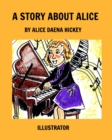 A Story About Alice : Alice - Book