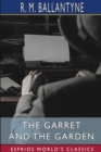 The Garret and the Garden (Esprios Classics) - Book