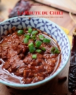 La route du Chili : Histoire, anecdotes et recettes du chili con carne - Book