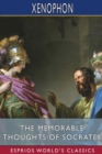The Memorable Thoughts of Socrates (Esprios Classics) : Translated by Edward Bysshe - Book