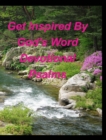 Get Inspired By God's Word Devotional Psalms : Devotions Inspiring God's word Psalms God's Love God's Goodnesss God is great d - Book
