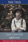 Tom Sawyer Abroad (Esprios Classics) - Book