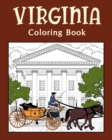 Virginia Coloring Book, Adult Coloring Pages : Painting on USA States Landmarks and Iconic, Funny Stress Relief Pictures - Book