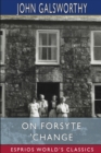 On Forsyte 'Change (Esprios Classics) - Book