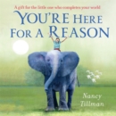 You're Here for a Reason - Book