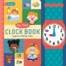 My First Clock Book : Learn to Tell the Time - Book