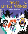 Three Little Vikings : A story about getting your voice heard - eBook
