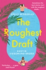 The Roughest Draft : Escape with This Funny, Charming and Uplifting Romantic Comedy - Book