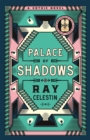 Palace of Shadows : A Spine-Chilling Gothic Masterpiece from the Award-Winning Author of the City Blues Quartet - eBook