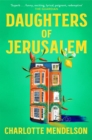 Daughters of Jerusalem : the stunning multi prize-winning second novel from the author of The Exhibitionist - Book