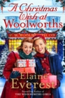 A Christmas Wish at Woolworths : Cosy up with this festive tale from the much-loved Woolworths series - Book