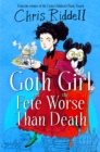 Goth Girl and the Fete Worse Than Death - Book