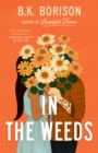 In the Weeds : The Sweetest Grumpy x Sunshine Romance! - Book
