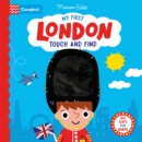 My First London Touch and Find : A lift-the-flap book for babies - Book
