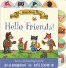 Tales from Acorn Wood: Hello Friends! : A preschool tabbed board book – perfect for little hands - Book