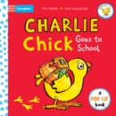 Charlie Chick Goes to School - Book