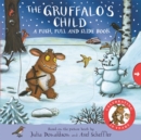 The Gruffalo's Child: A Push, Pull and Slide Book - Book