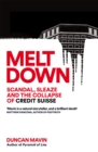 Meltdown : Scandal, Sleaze and the Collapse of Credit Suisse - Book