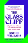 The Glass Cliff : Why Women in Power Are Undermined - and How to Fight Back - Book