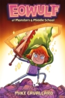 Eowulf: Of Monsters and Middle School - Book