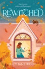 Rewitched : A spellbinding, autumnal debut about the magic of love in all its forms - Book