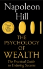 The Psychology of Wealth : The Practical Guide to Enduring Success - Book