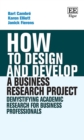 How to Design and Develop a Business Research Project : Demystifying Academic Research for Business Professionals - eBook
