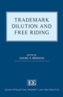 Trademark Dilution and Free Riding - eBook