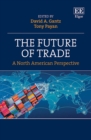 Future of Trade : A North American Perspective - eBook
