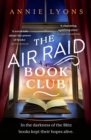 The Air Raid Book Club : The most uplifting, heartwarming story of war, friendship and the love of books - eBook