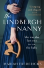 The Lindbergh Nanny : an addictive historical mystery, based on a true story - eBook