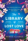 The Library of Lost Love : The most charming, uplifting story of new beginnings NEW for 2024 - eBook