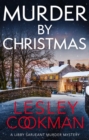 Murder by Christmas : A Libby Sarjeant Murder Mystery - eBook