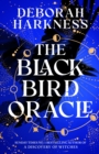 The Black Bird Oracle : The exhilarating new All Souls novel featuring Diana Bishop and Matthew Clairmont - Book