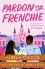 Pardon My Frenchie : The new enemies-to-lovers rom-com guaranteed to make you swoon! - eBook