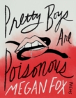 Pretty Boys Are Poisonous : Poems: A Collection of F**ked Up Fairy Tales - Book
