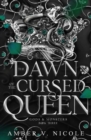 The Dawn of the Cursed Queen : The latest sizzling, dark romantasy book in the Gods & Monsters series! - Book