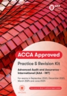 ACCA Advanced Audit and Assurance (International) : Practice and Revision Kit - Book