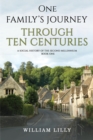 One Family's Journey Through Ten Centuries : A social history of the second millennium - Book One - Book