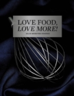 Love Food, Love More - Book