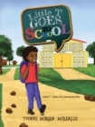 Little T Goes to School : Little T - Tales of a Jamaican Boy - Book