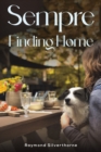 Sempre: Finding Home - Book