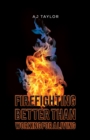 Firefighting: Better than Working for a Living - Book