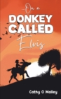 ...On a Donkey Called Elvis - Book