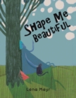 Shape Me Beautiful - Book