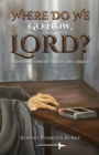 Where Do We Go Now, Lord? : A Divine, Comedy Tale of the Christ - Book