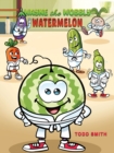 Wayne the Wobbly Watermelon - Book