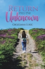 Return Into the Unknown - Book
