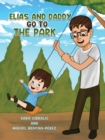 Elias and Daddy Go to the Park - Book